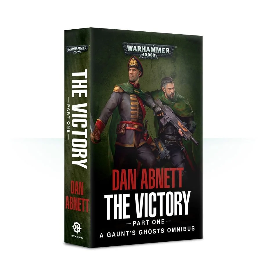 Gaunt's Ghosts Omnibus 4: The Victory Part One