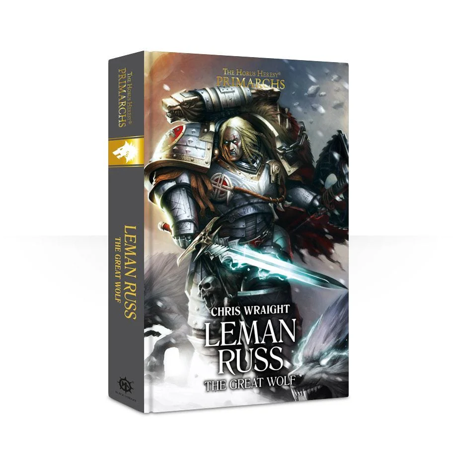 Primarchs: Leman Russ, The Great Wolf (Hardback)